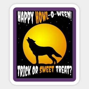 Happy Howl-o-ween! Trick or Sweet Treat? Sticker